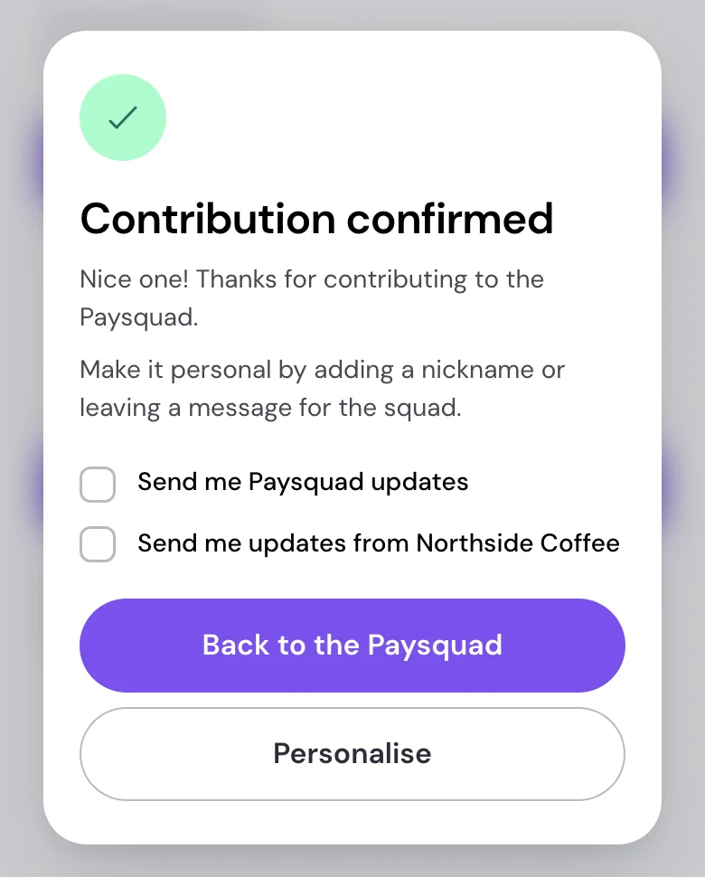 Contribution confirmed message with Back to the Paysquad and Personalise buttons